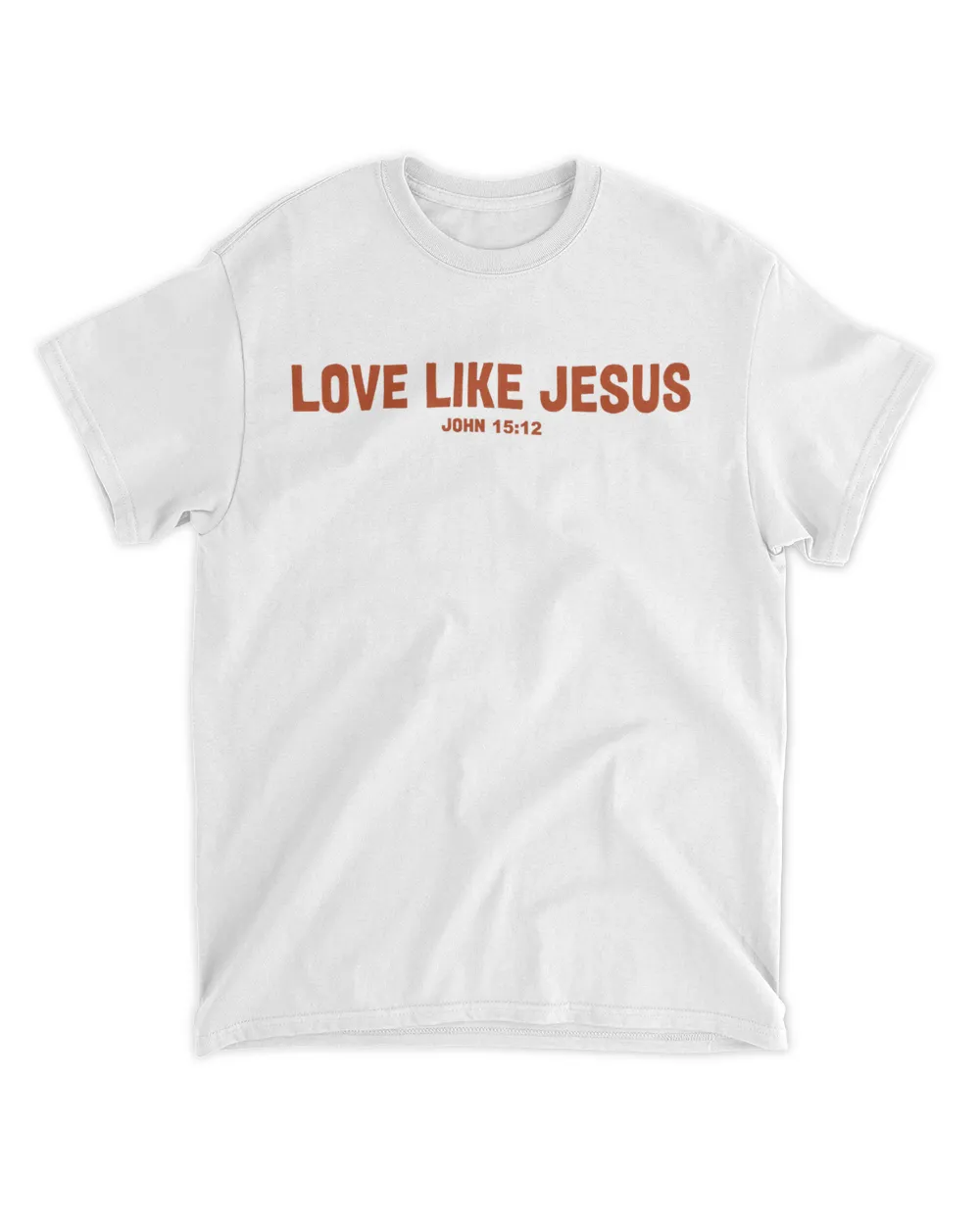 Dear person behind me I hope you know Jesus loves Love like Jesus shirt