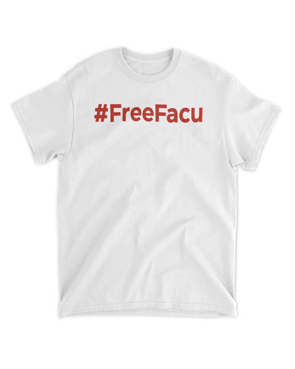 Free Facu T Shirt #Freefacu