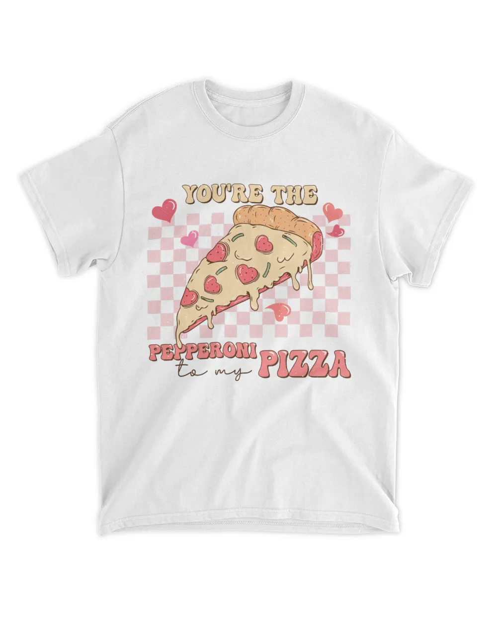 You're the pepperoni to my pizza valentine day shirt