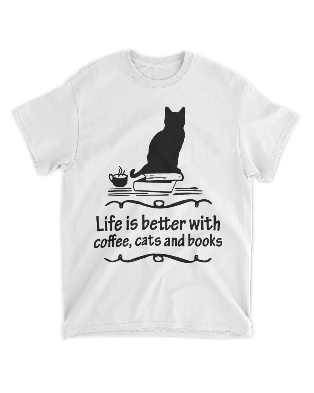 Life Is Better With Coffee Cats And Books Black Cat HOC270323A22