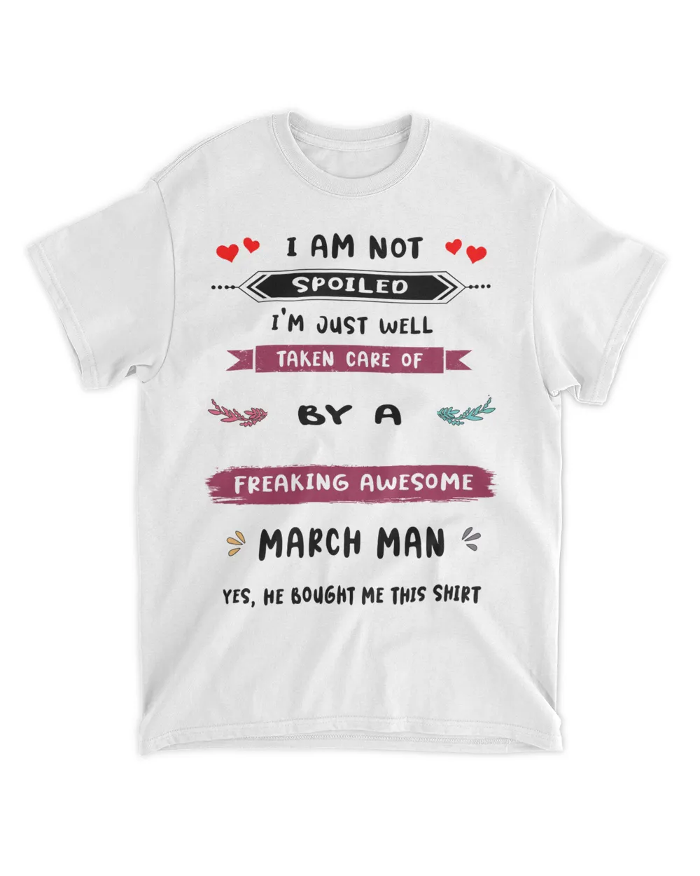 I am not spoiled Unisex Standard T-Shirt white s