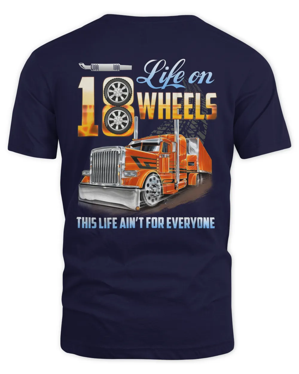 Life on 18 wheels this life ain't for everyone