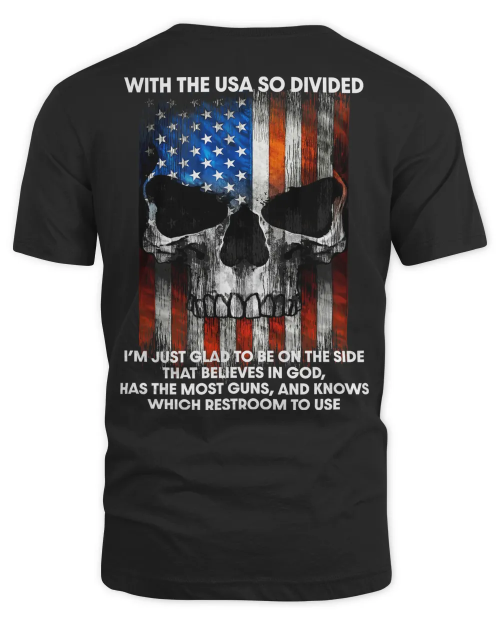 With The Usa So Divided I'm Just Glad To Be On The Side That Believes In God