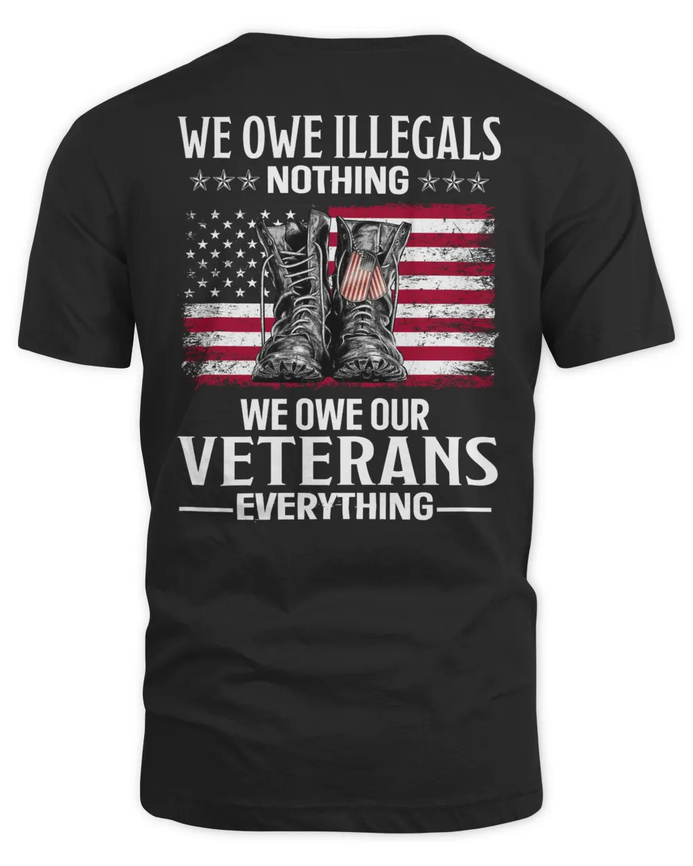 We owe illegals nothing We owe our Veterans everything