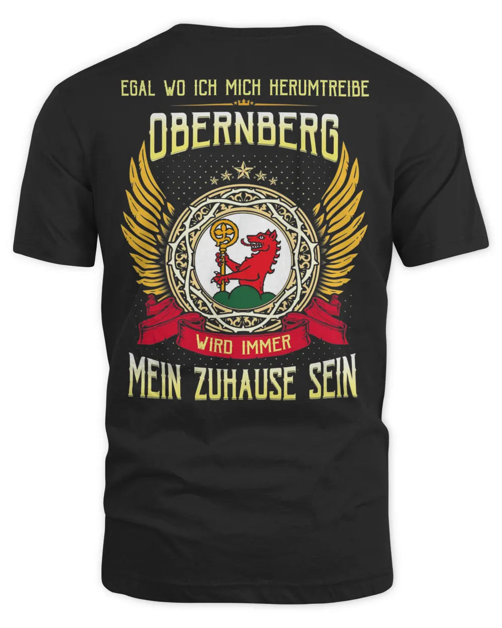 Egal Wo Ich Mich Herumtreibe Obernberg Wird Immer Mein Zuhause Sein Shirt