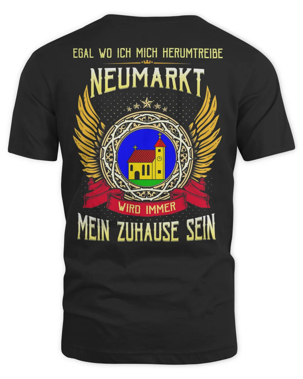 Official Egal Wo Ich Mich Herumtreibe Neumarkt Wird Immer Mein Zuhause Sein Shirt
