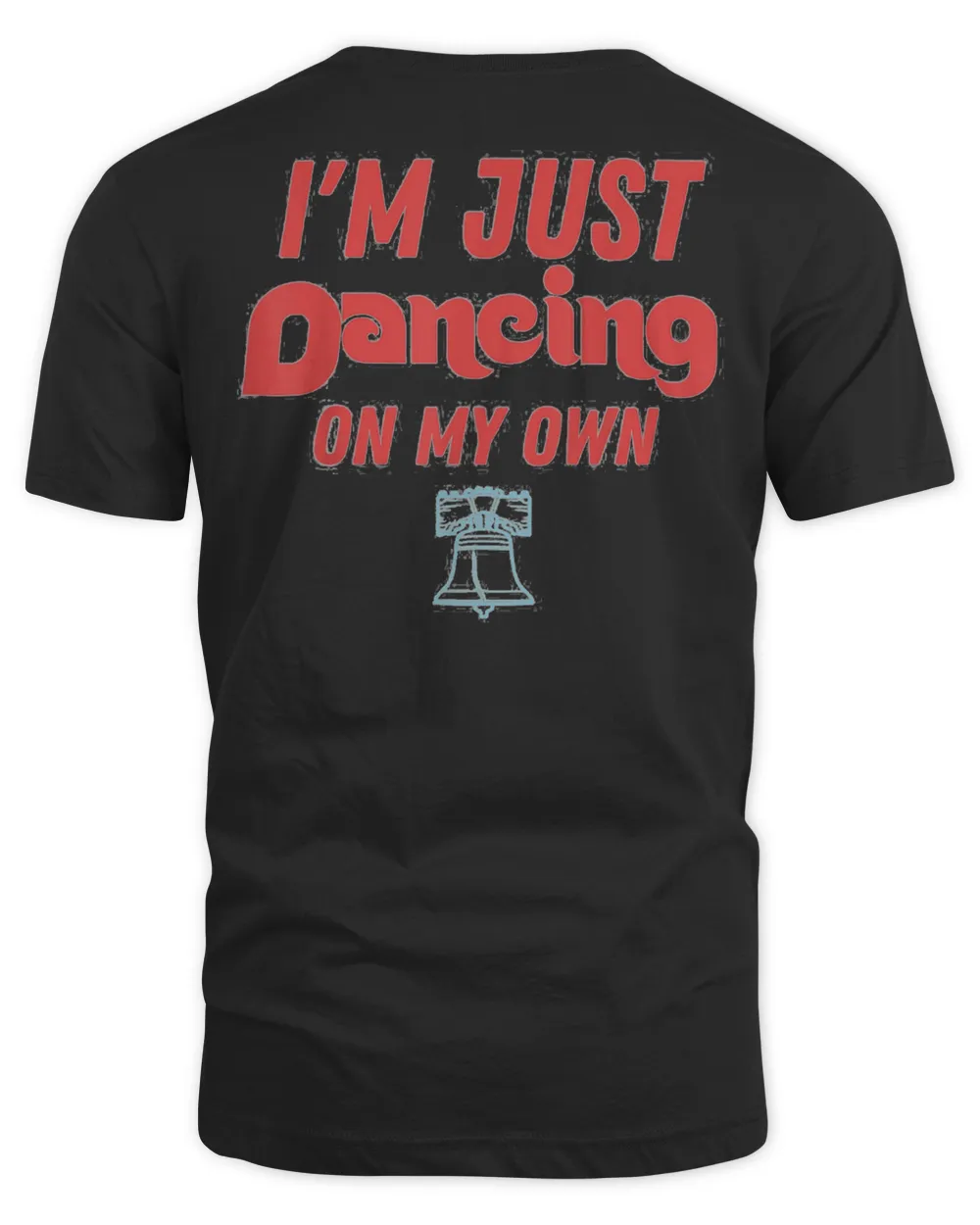 Philly Dancing on My Own Philadelphia T-Shirt