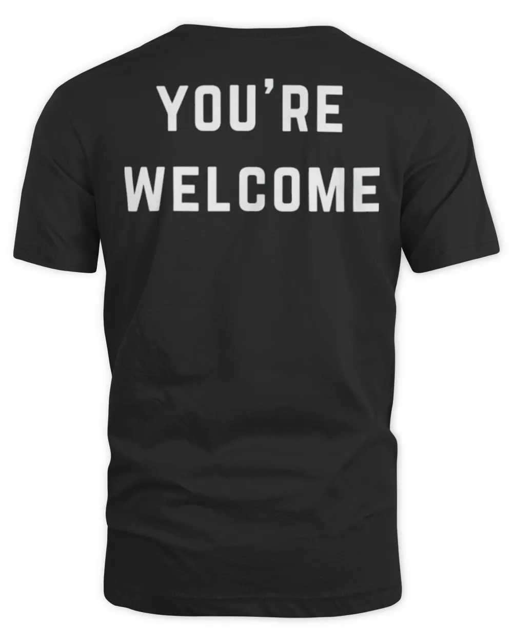 You’re Welcome Shirt