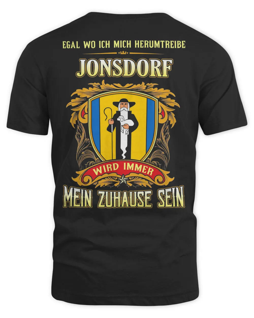 Egal Wo Ich Mich Herumtreibe Jonsdorf Wird Immer Mein Zuhause Sein Shirt