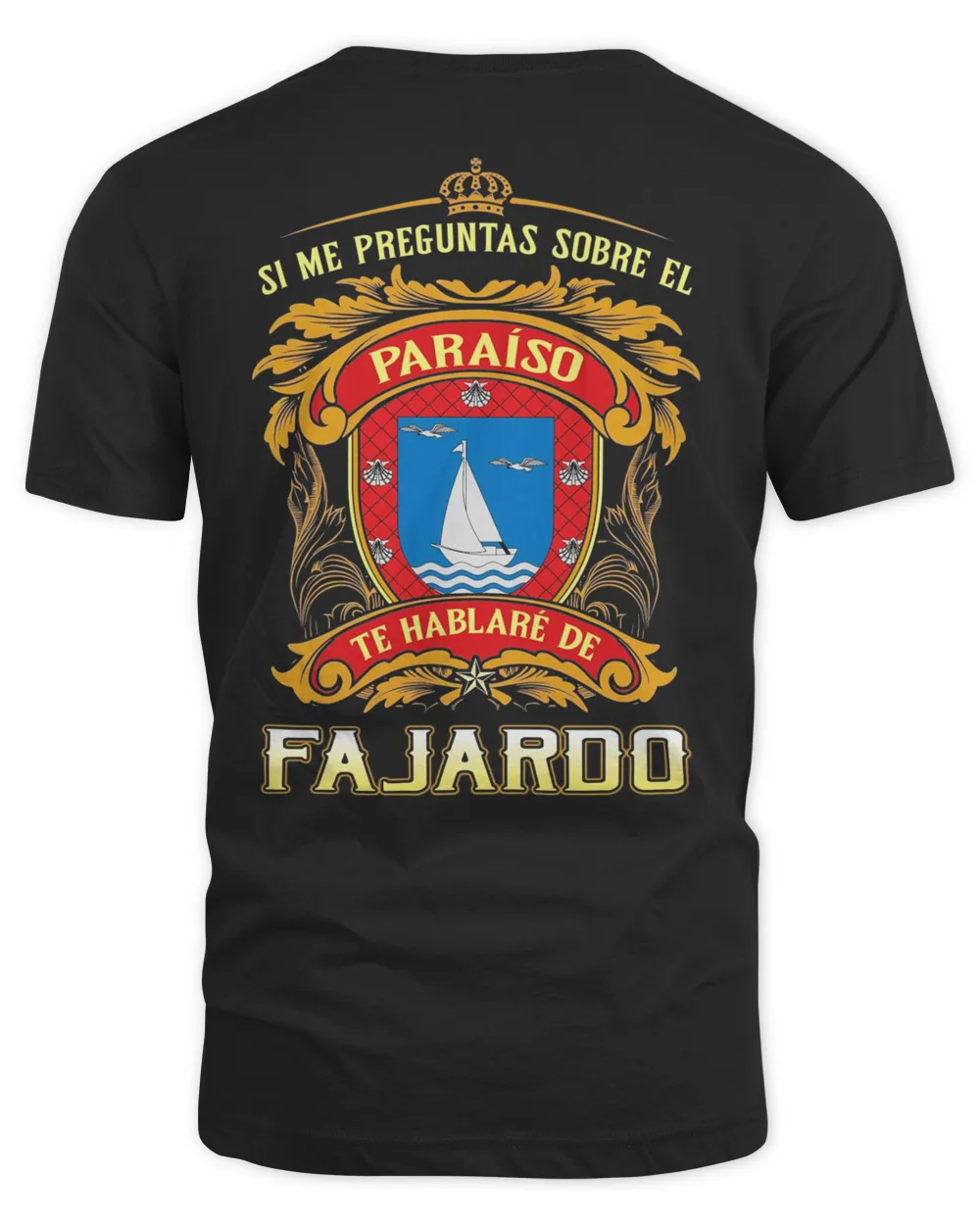 Si Me Preguntas Sobre El Paraíso Te Hablaré De Fajardo Shirt