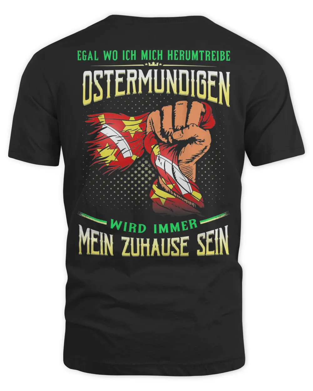 Egal Wo Ich Mich Herumtreibe Ostermundigen Wird Immer Mein Zuhause Sein Shirt