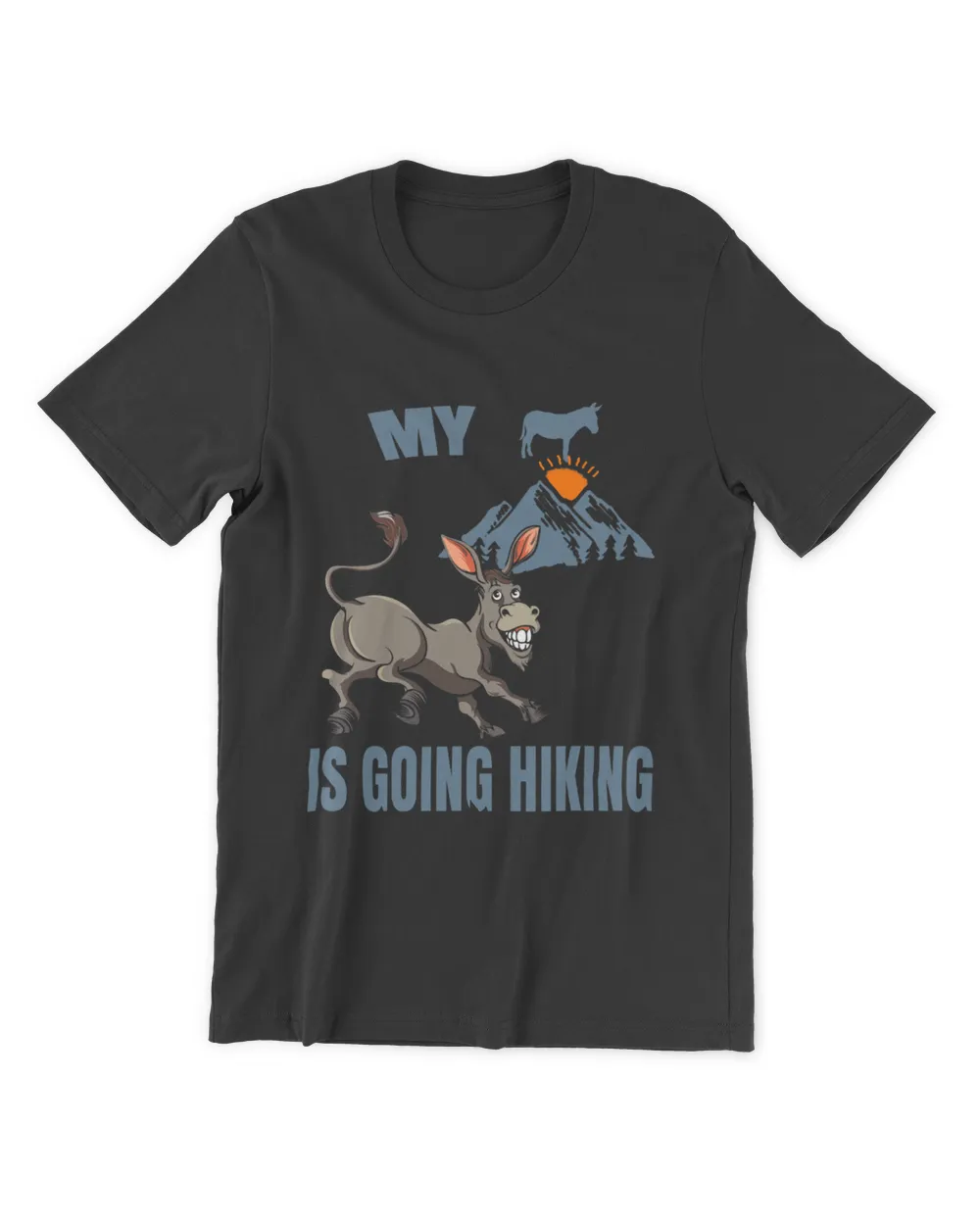 My Butt Is Going Hiking Funny Donkey Hikers Mens Womens
