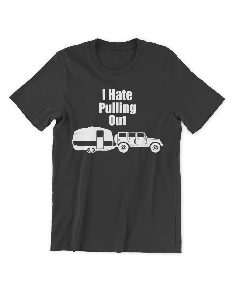 Funny Camping Shirt I Hate Pulling Out Funny Mens T-Shirt