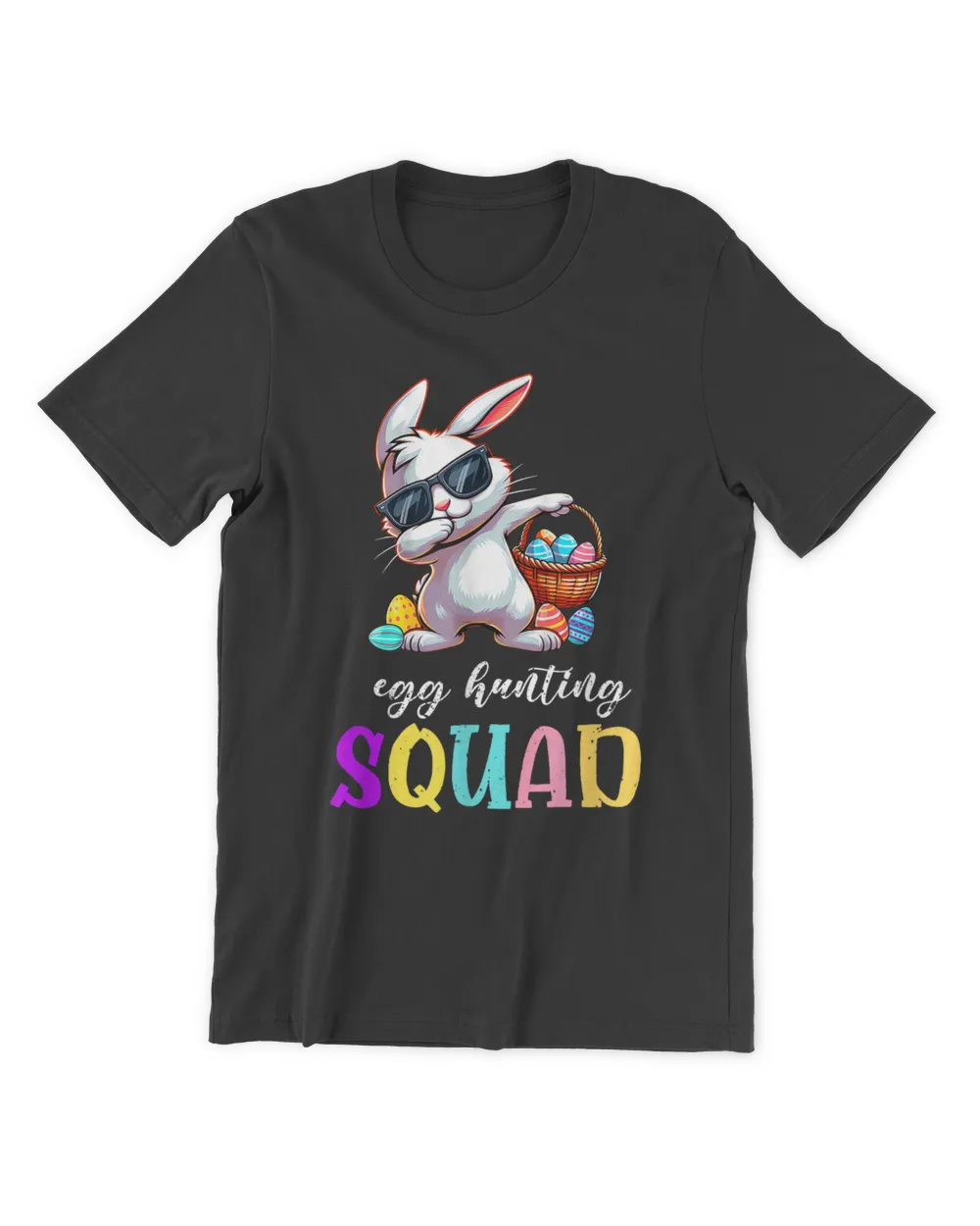 Funny Egg Huntting Easter Quote For Huntting Squad Day T-Shirt