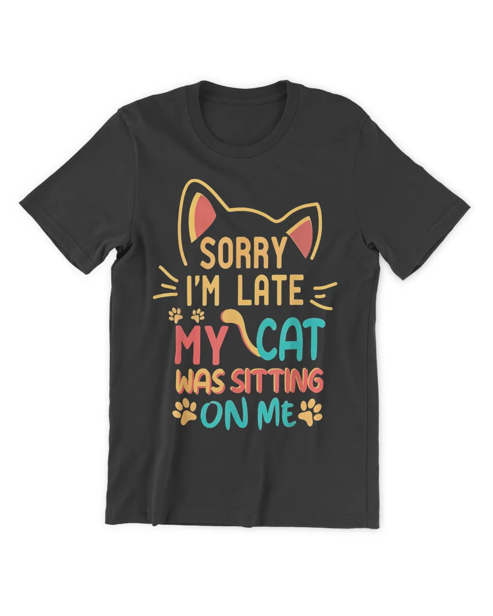 Sorry-Im-Late-My-Cat-Was-Sitting-On-Me-Shirt QTCAT051222A27