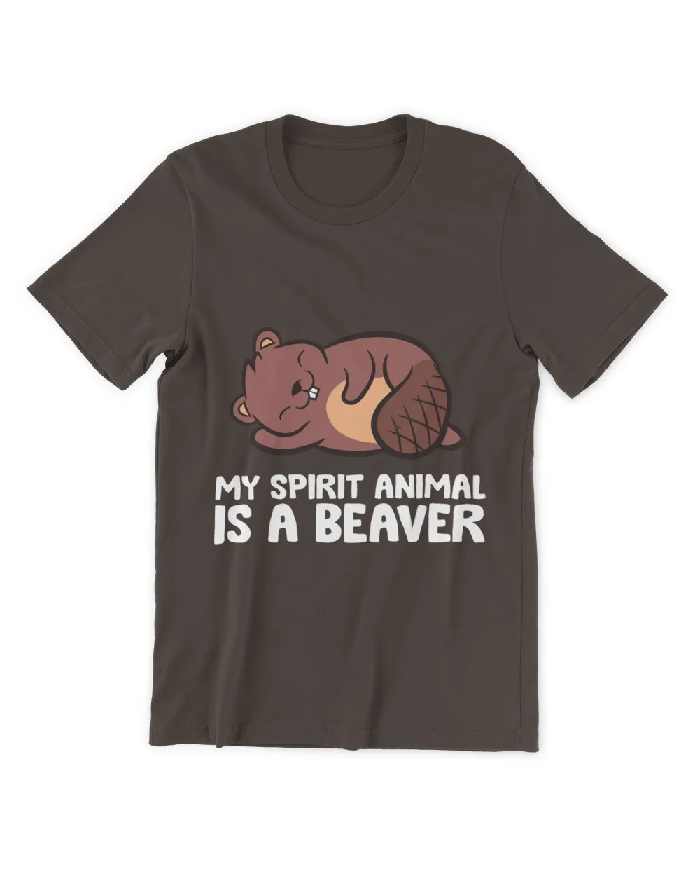 My Spirit Animal Is A Beaver Funny Wild Beaver
