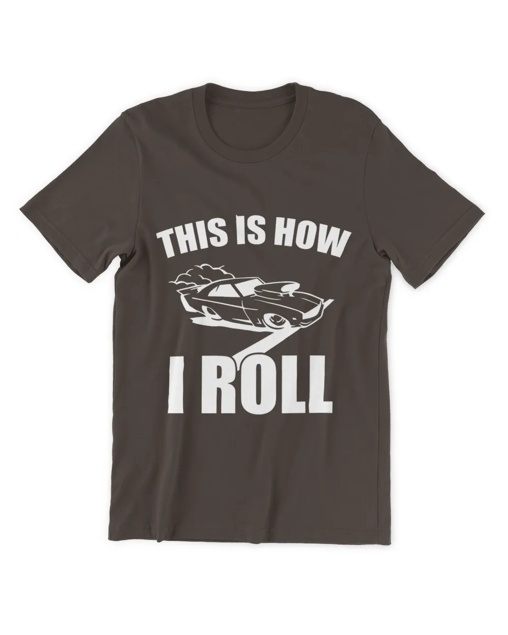 This Is How I Roll Drag Racing Funny Car