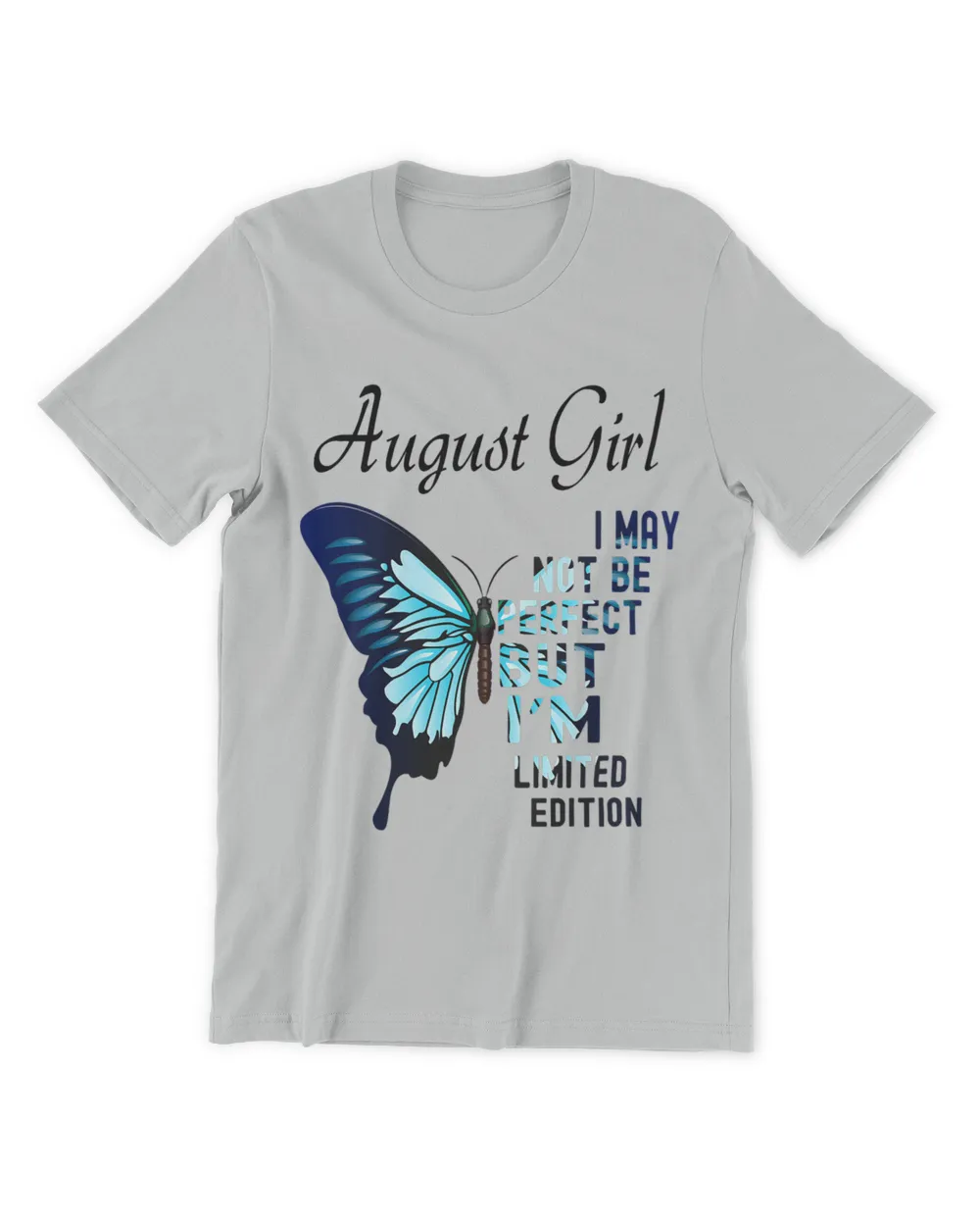 Womens August Girl Butterfly Im May Not Be Perfect Birthday