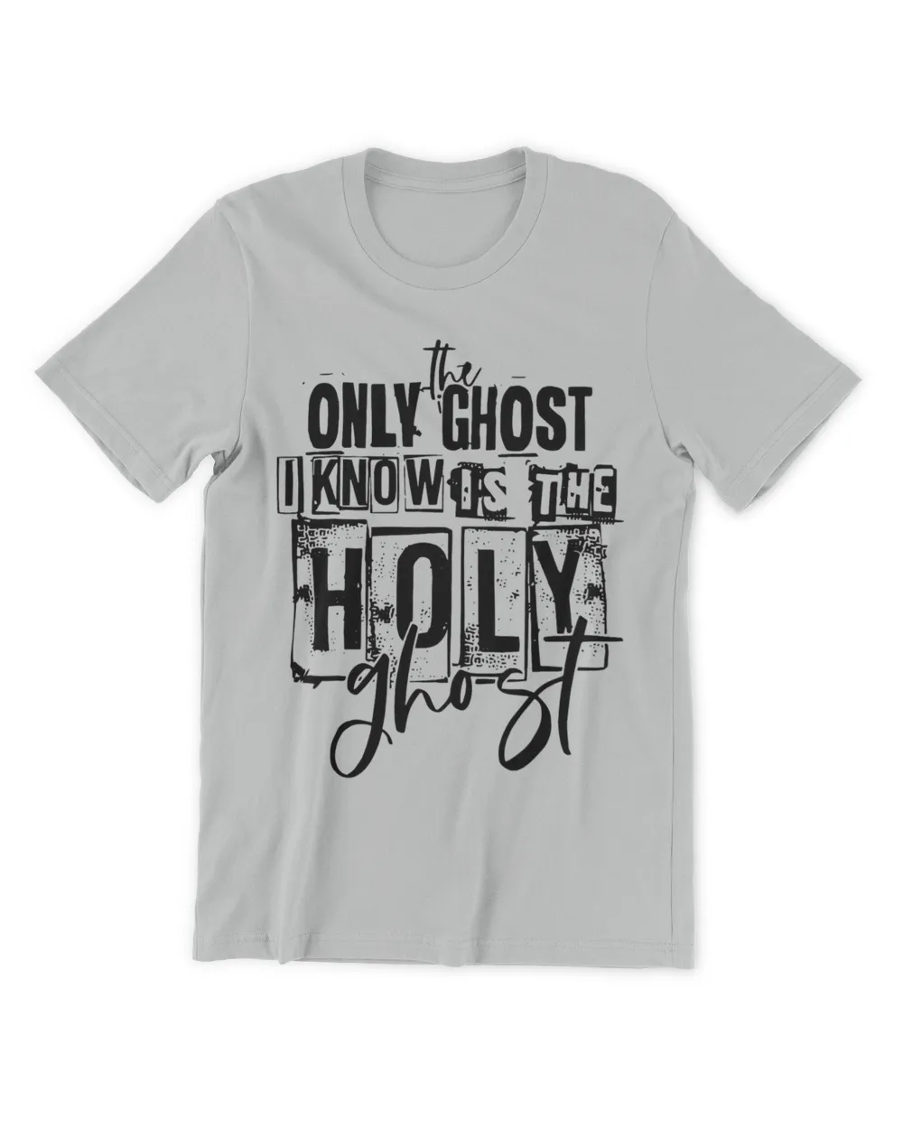 The Only Ghost I Knows Is The Holy Christian Halloween