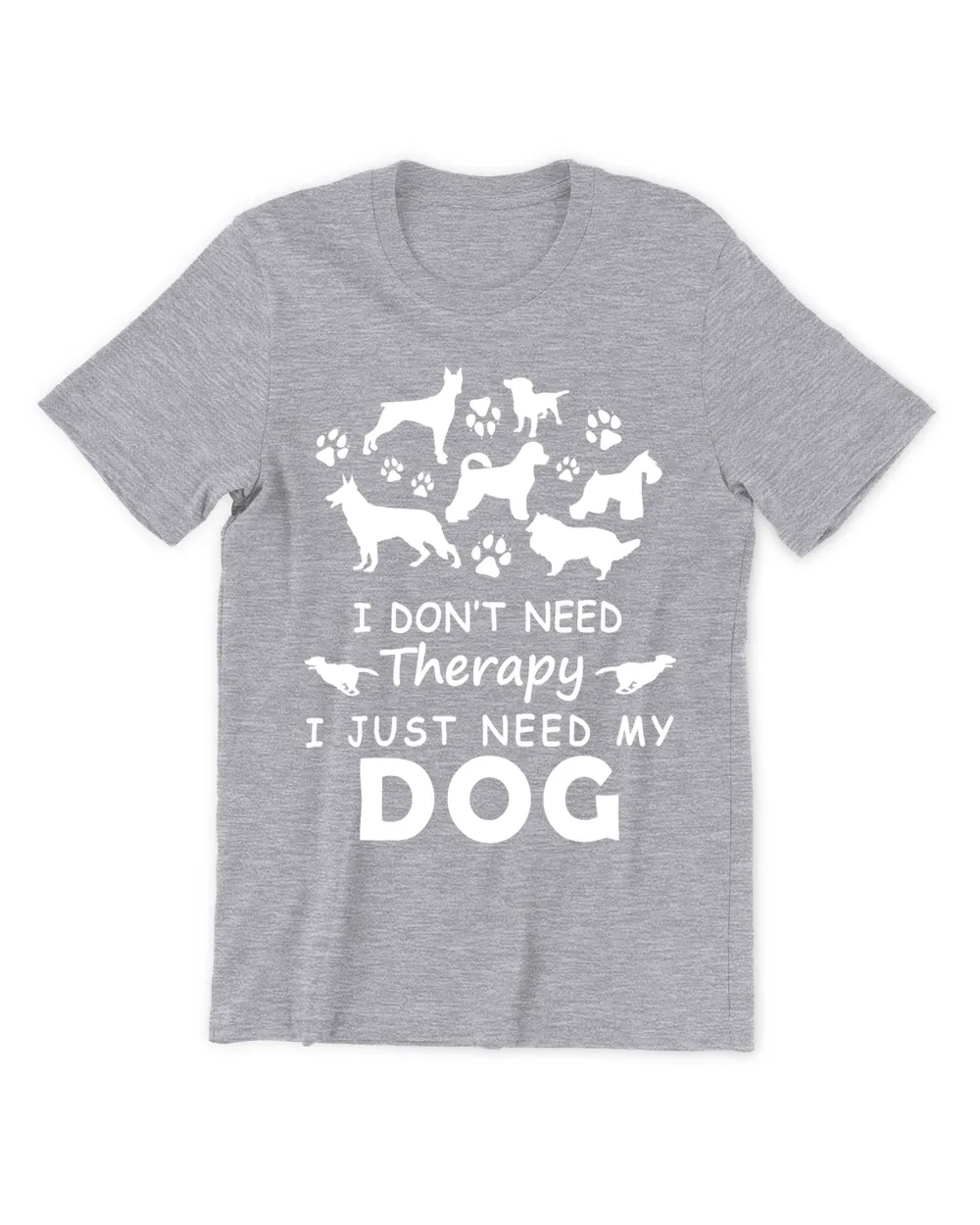 I dont need therapy i just need my dog - Light Color Unisex Premium T-Shirt sport-grey s
