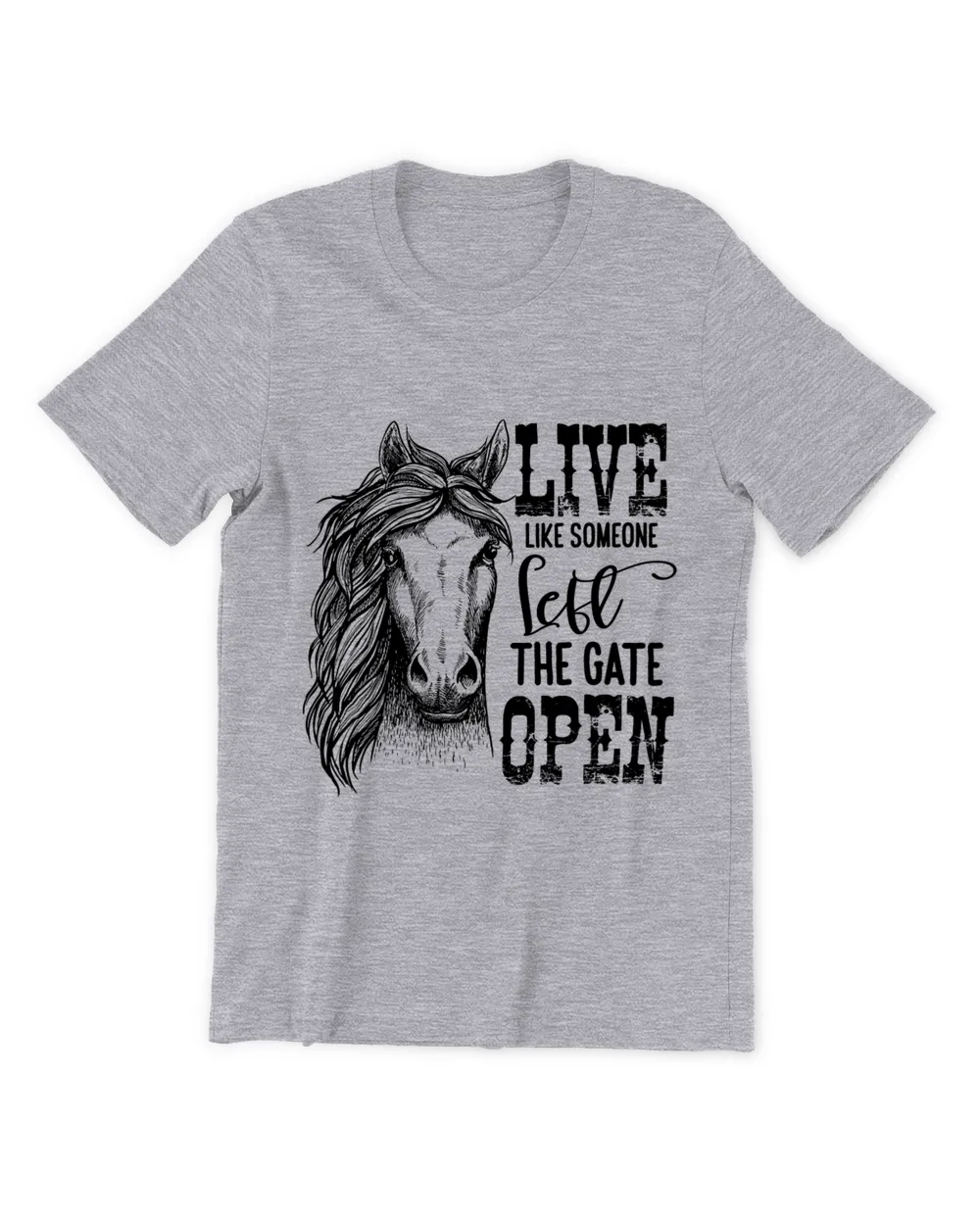 Horse Live Like Someone Left