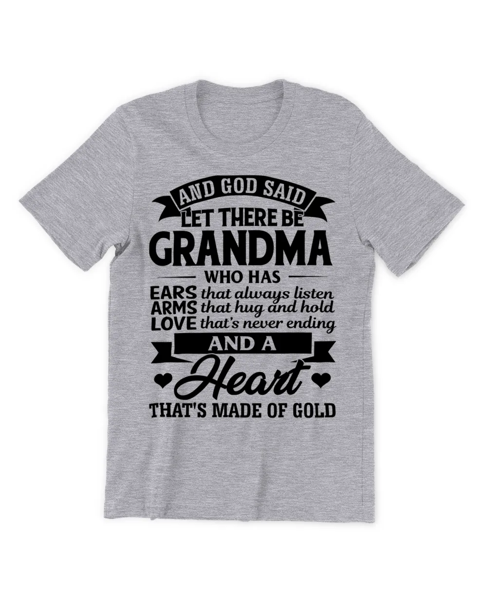 God Said Let There Be Grandma Who Has Ears That Always Listen