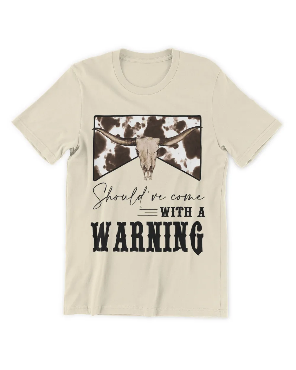 Cow print Cowhide Bull Skull Shouldve Come With A Warning