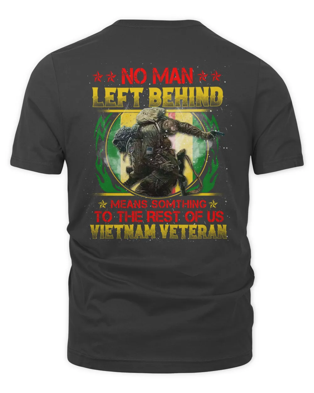 NO MAN LEFT BEHIND MEANS SOMTHING TO THE REST OF US VIETNAM VETERAN ‌