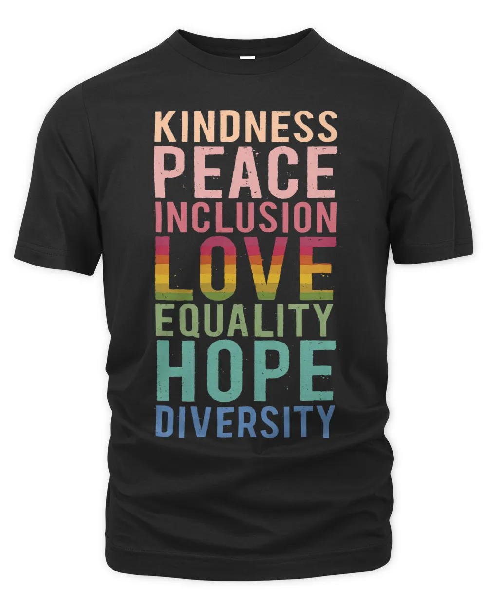 Spread Kindness Peace Love Hope Equality Diversity Inclusion