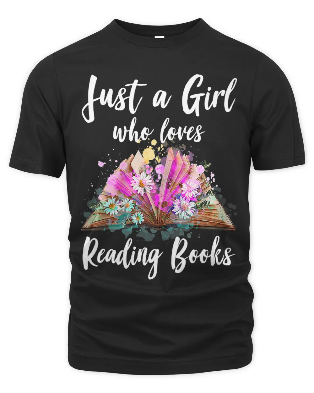 Just a Girl who Loves Reading Books Book Worm