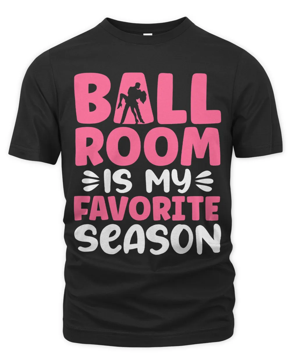 Ballroom Is My Favorite Season Unisex Premium T-Shirt black s
