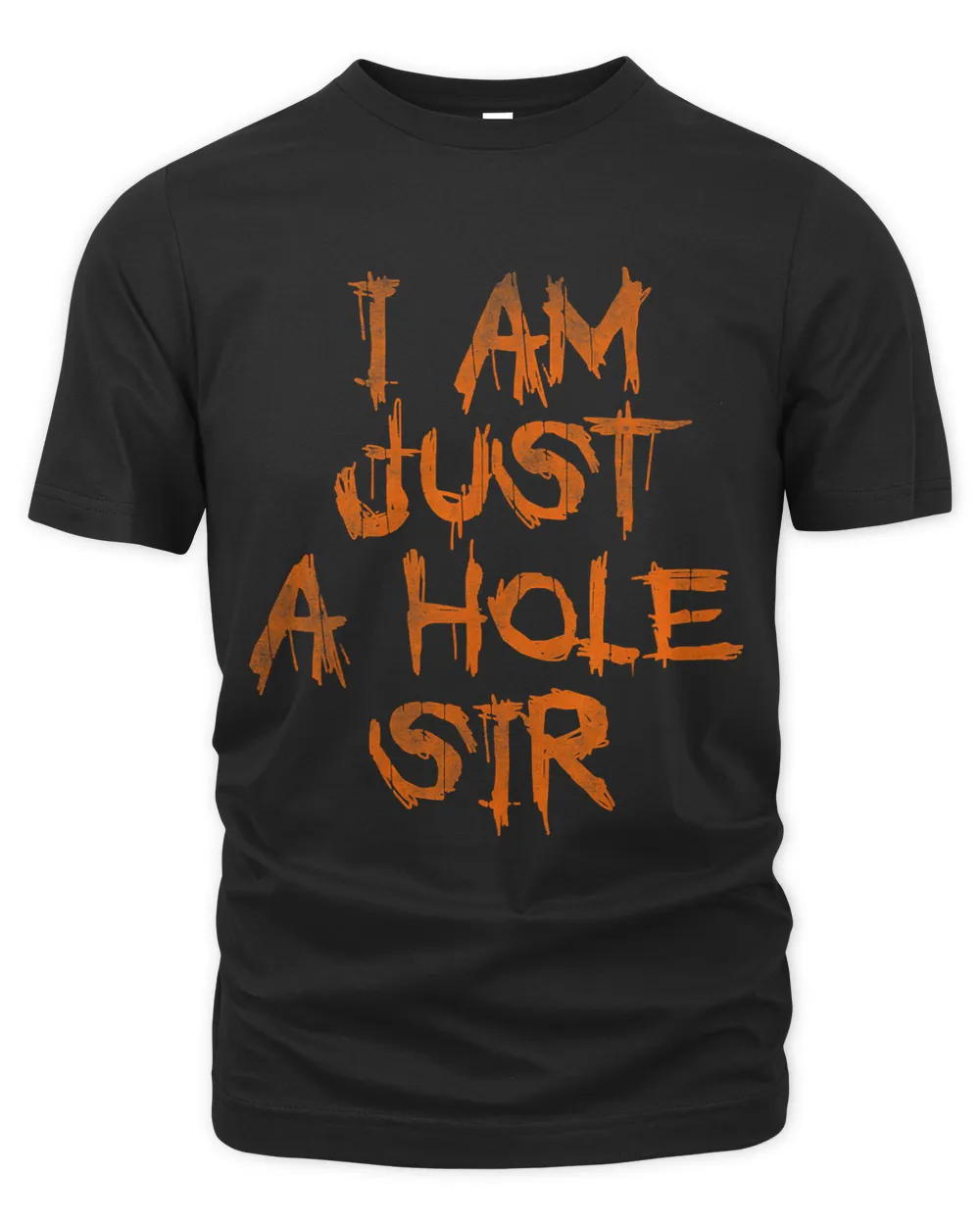 I am just a hole sir