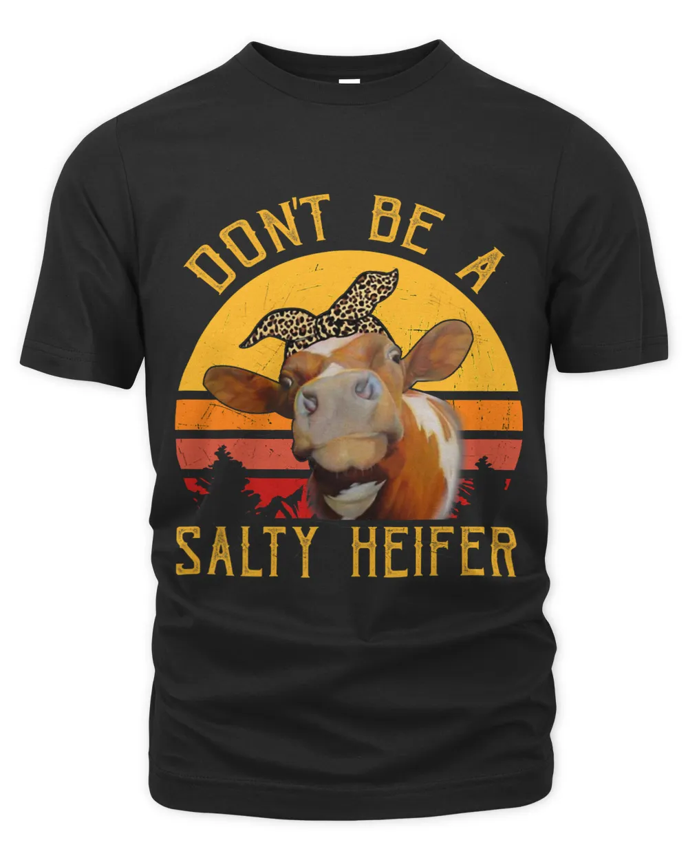 Women Dont Be A Salty Heifer Cow Lovers Farmer 232