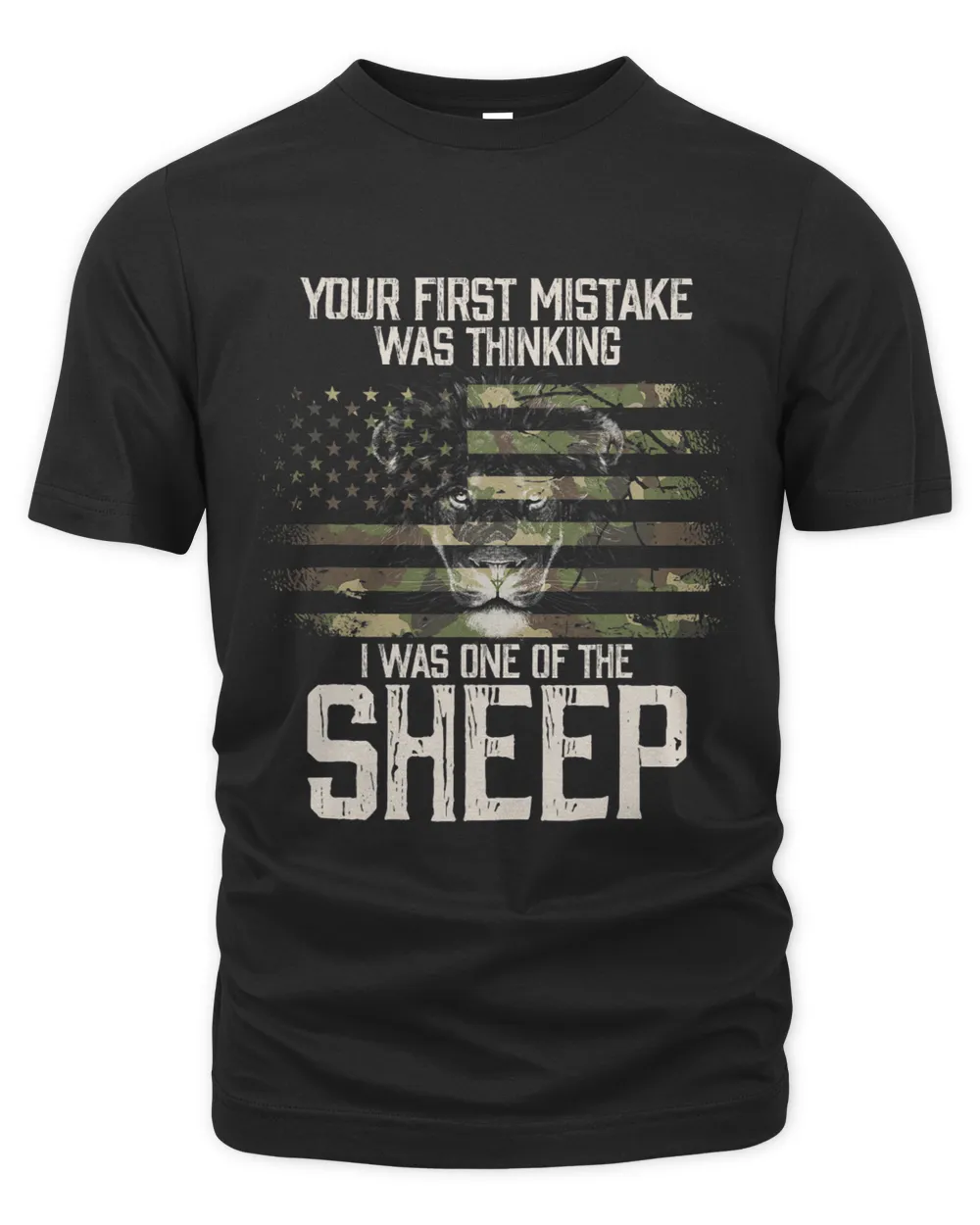 Your first mistake was thinking i was one of the sheep lion 23