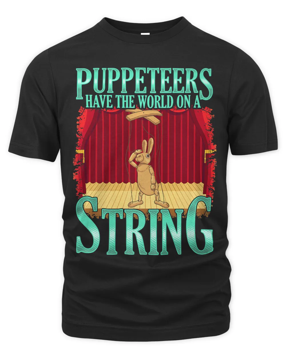 Puppetry Puppeteers Have the World on a String Unisex Premium T-Shirt black s