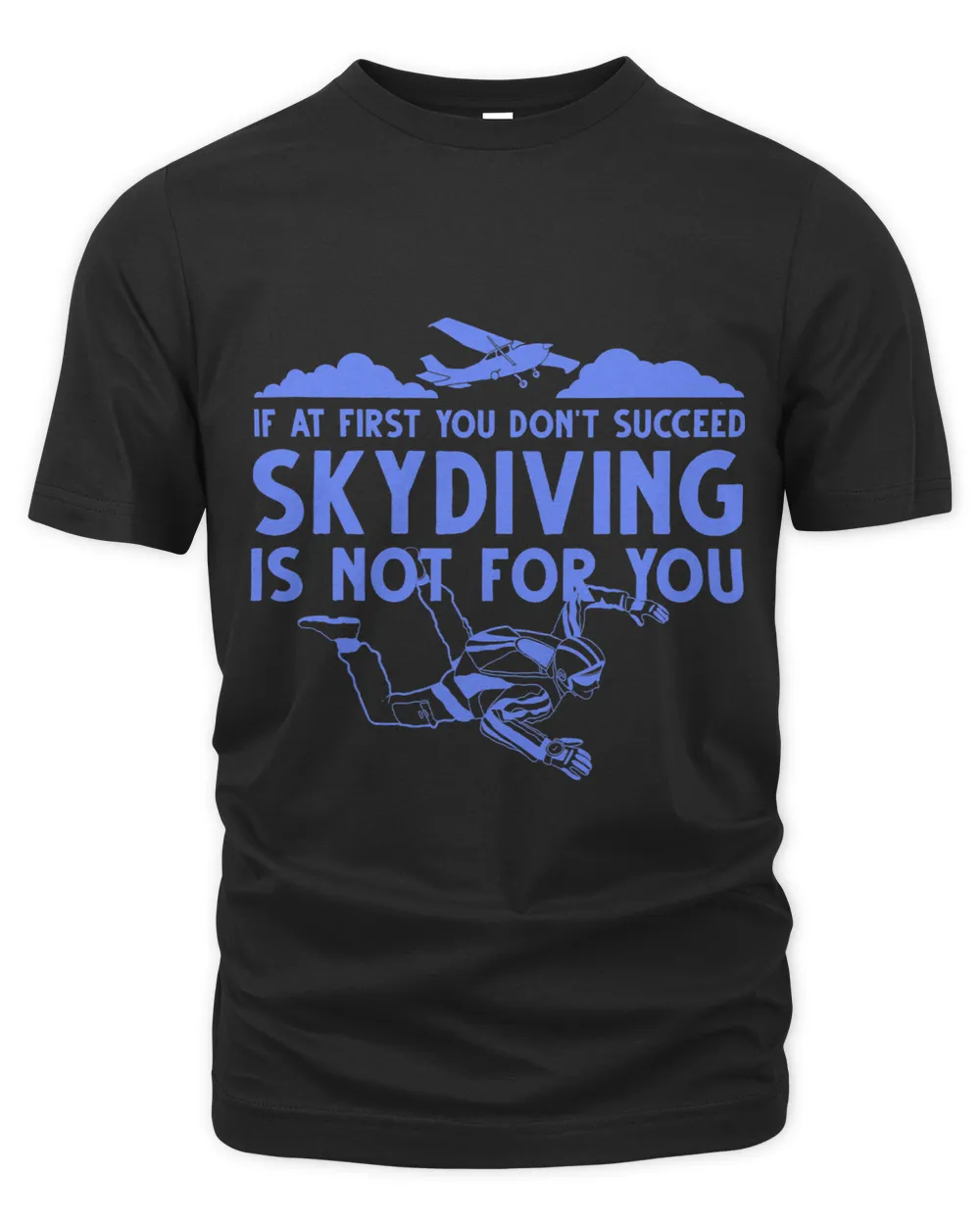 Funny Skydiving Design For Men Women Skydiver Skydive Lovers 21
