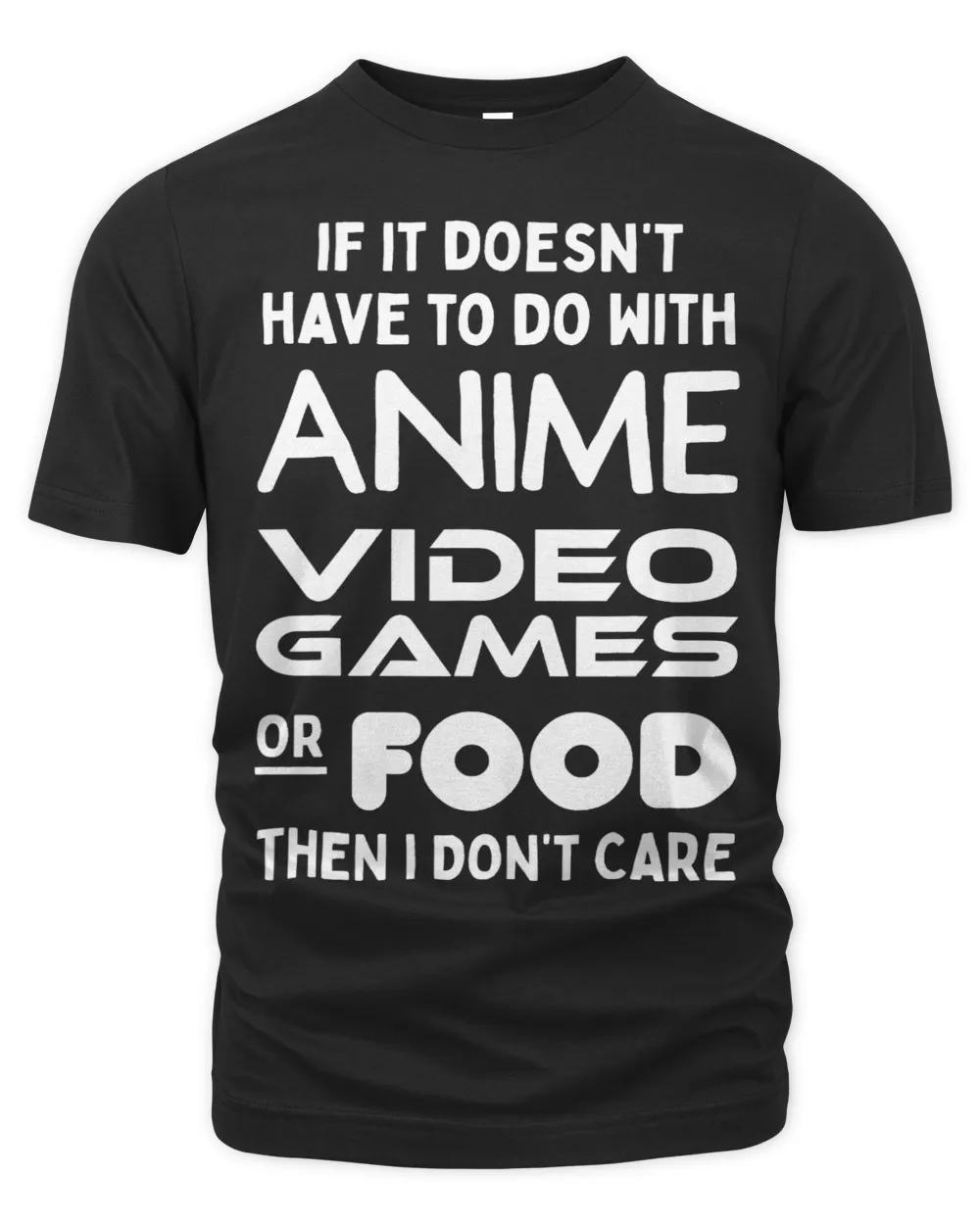 Funny Anime Video Games Food I Dont Care Gamer Lover Gifts