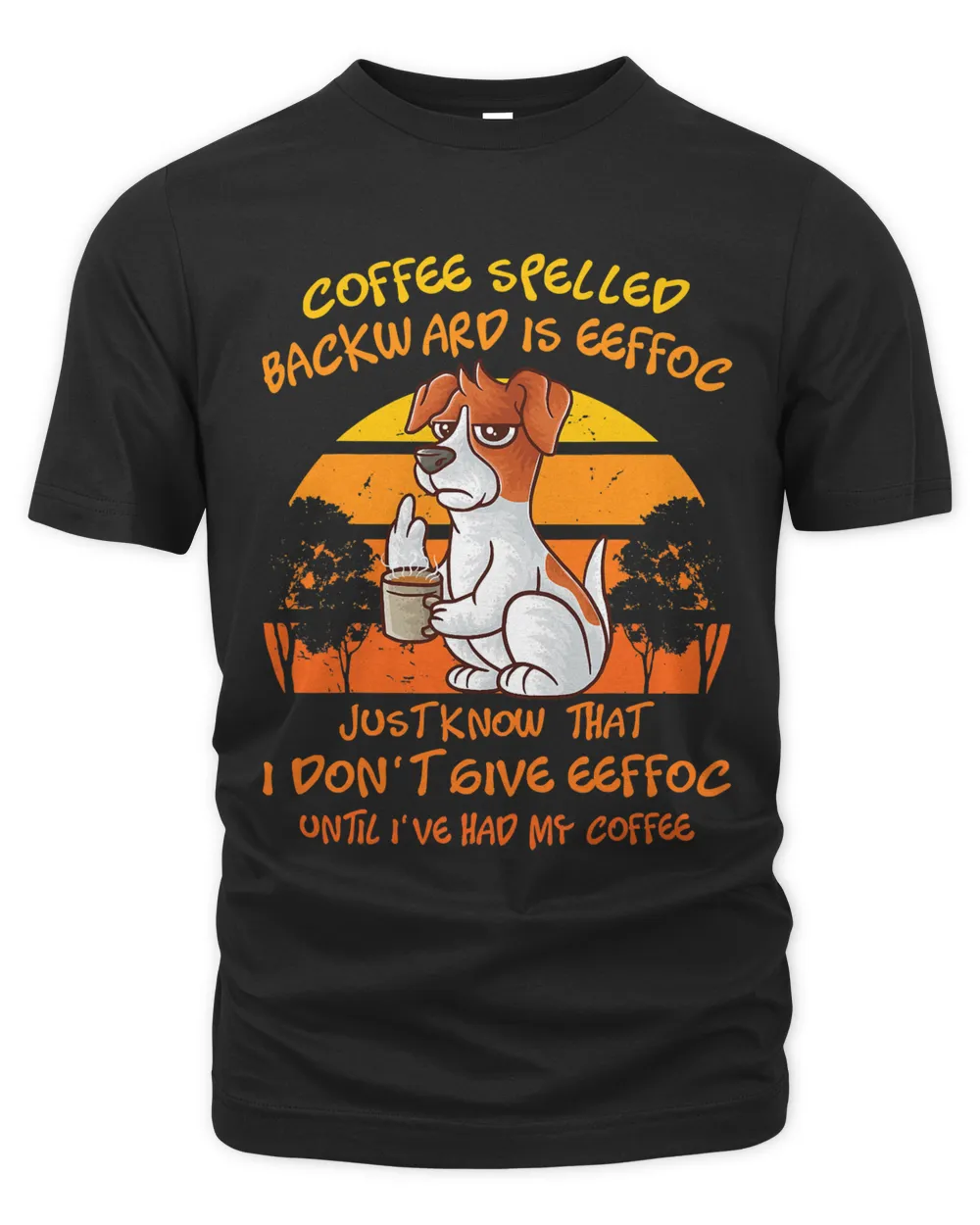 Coffee Spelled Backwards Is Eeffoc Funny Jack Russell Dog T-Shirt
