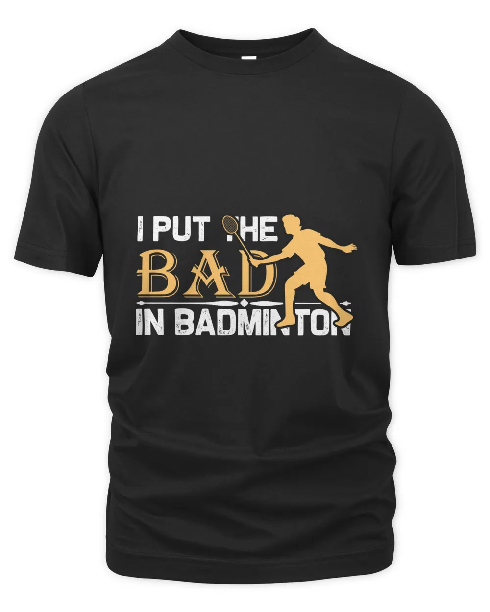 I Put Shirt, Badminton Shirt,Badminton T-shirt,Funny Badminton Shirt, Badminton Gift,Sport Shirt