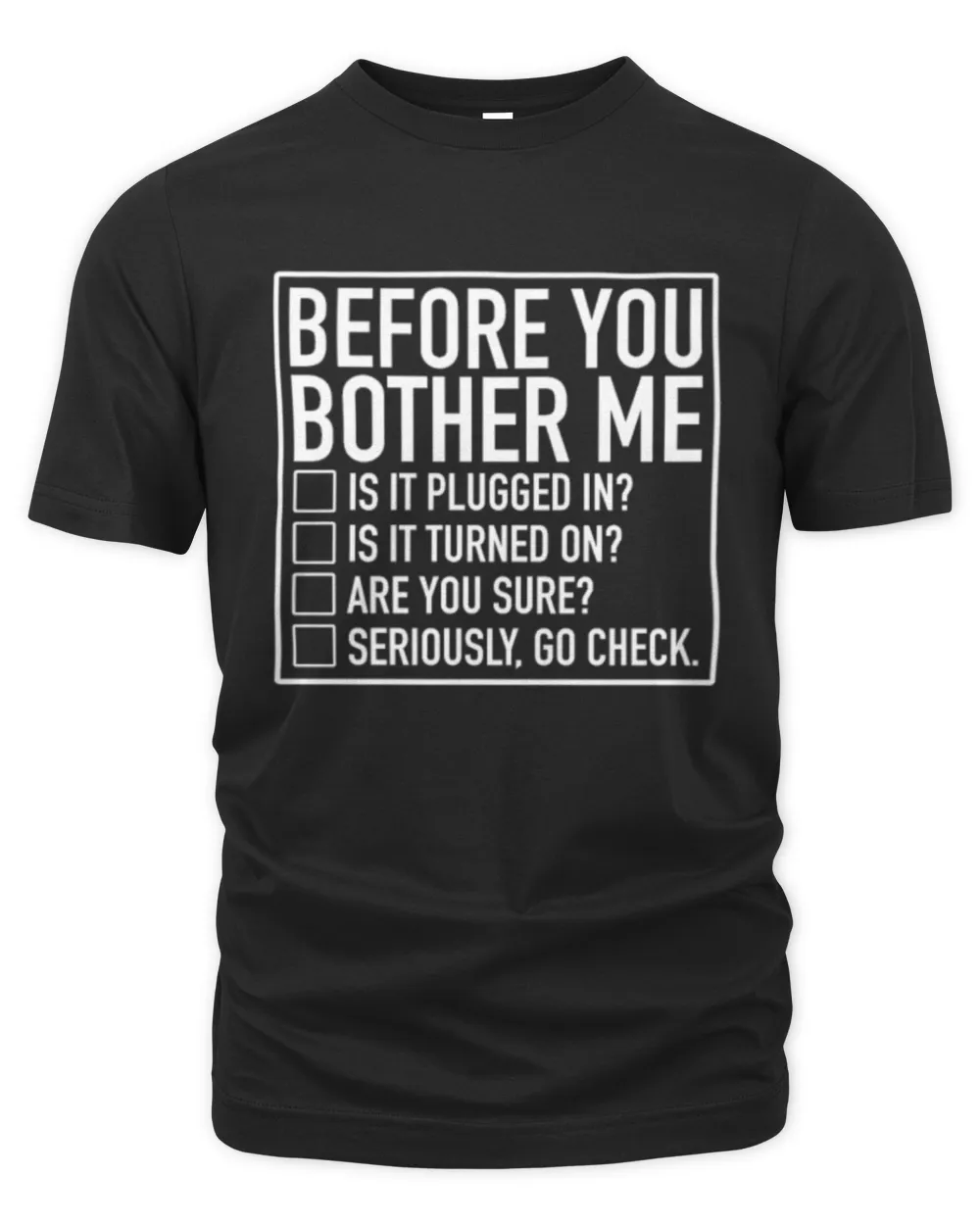Before You Bother Me Unisex Premium T-Shirt black s