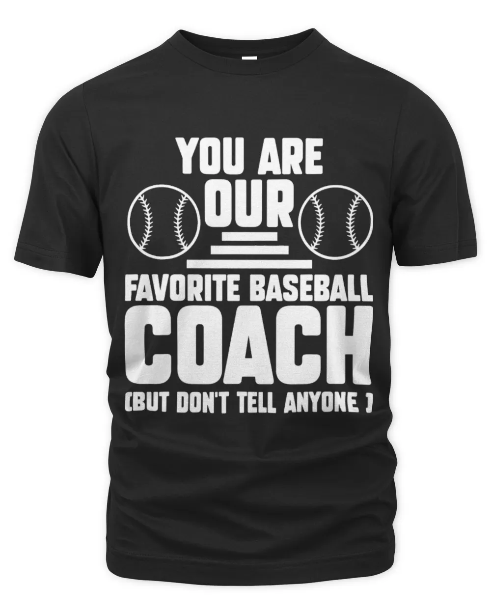 Sport Baseball you are our favorite baseball coach coach sport 1
