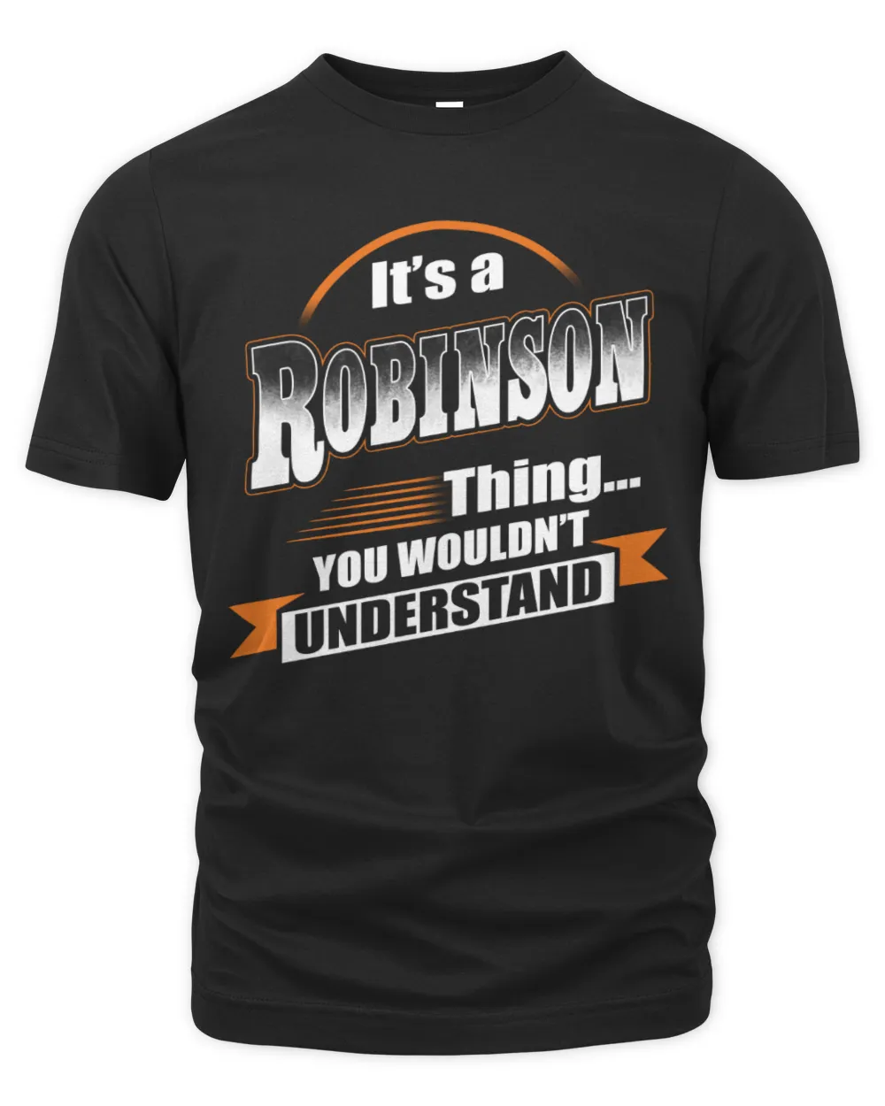 It's a Robinson thing you wouldn't understand Unisex Premium T-Shirt black s
