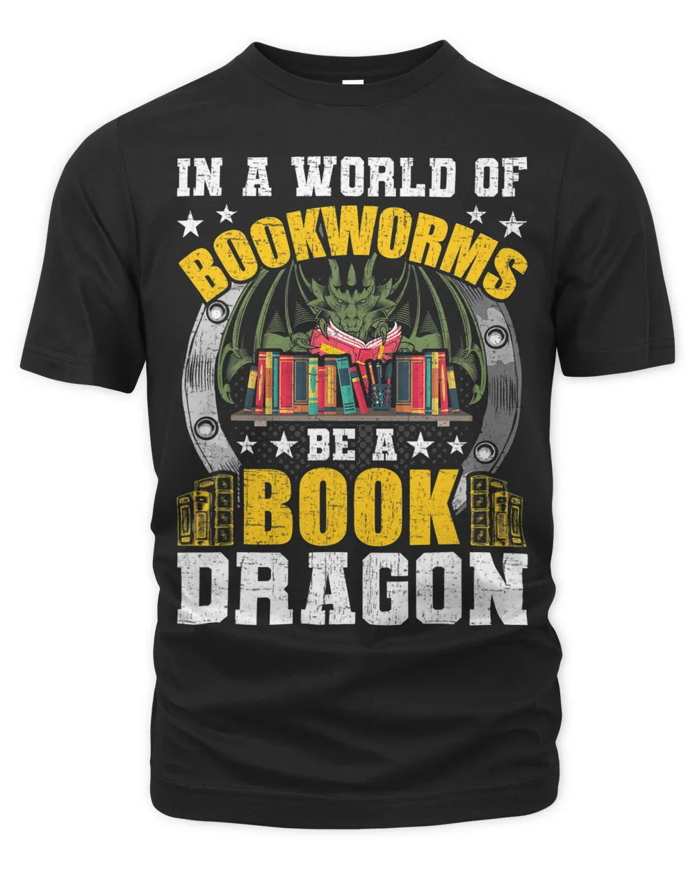 In A World Of Bookworms Be A Book Dragon Book Lovers Reading