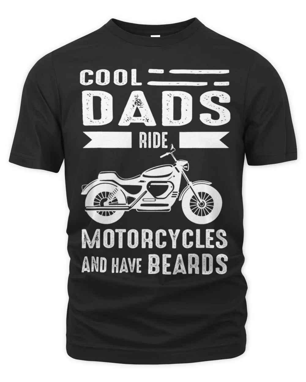 Dads Ride Motorcycle And Have Beards
