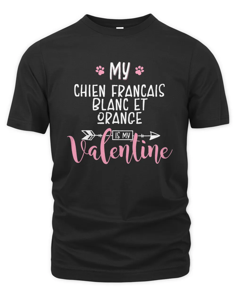 My Chien Francais Blanc Et Orange Is My Valentine Party Gift