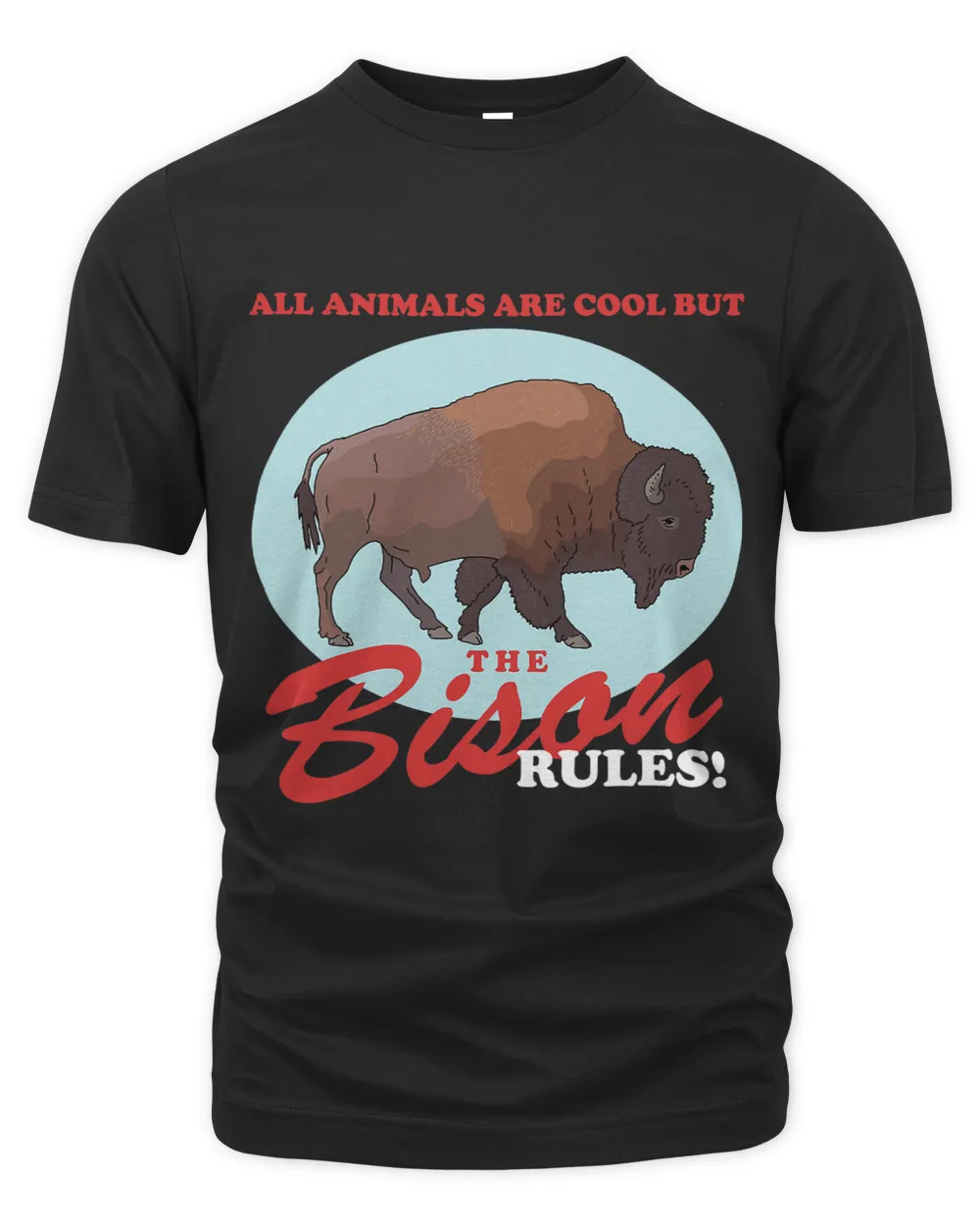 The Bison Rules Buffalo Bison Unisex Premium T-Shirt black s