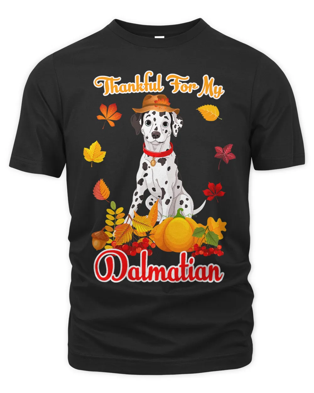 Dalmatian Thankful For My Dalmatian Thanksgiving Pumpkin Fall Dalmatians Dog