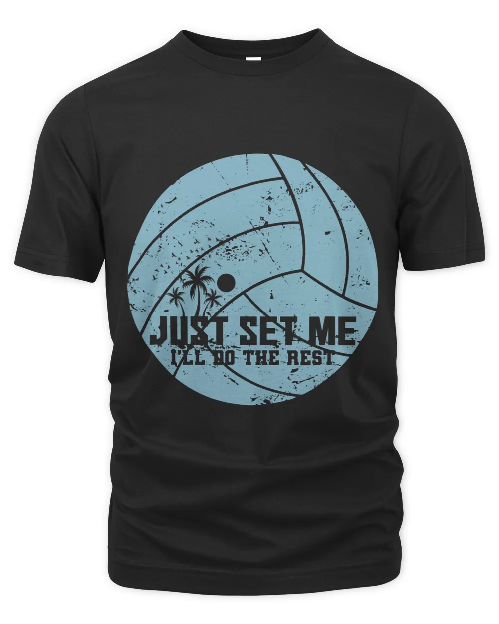 Just Set Me Ill Do the Rest Beachvolleyball Unisex Premium T-Shirt black s