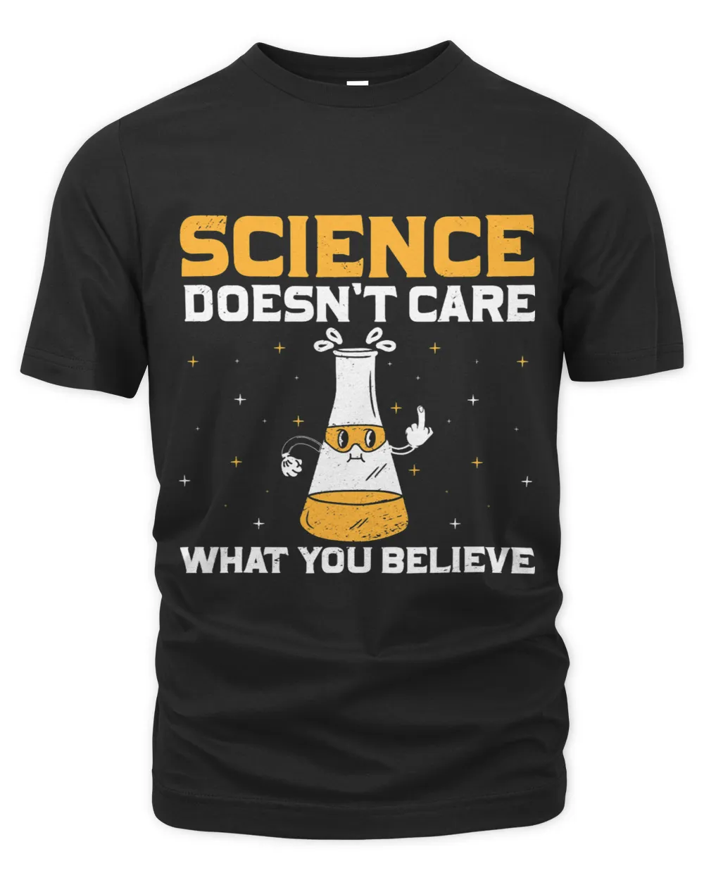 Science Doesnt Care What You Believe I Chemistry 1