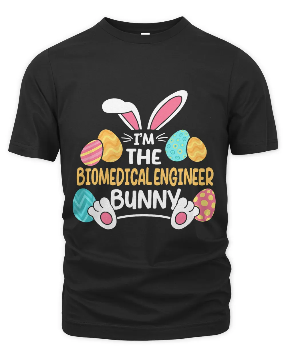 Im The Biomedical Engineer Bunny Engineering Easter